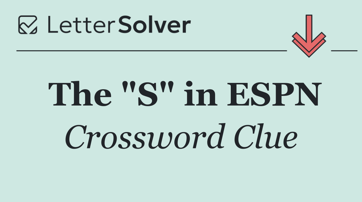 The "S" in ESPN