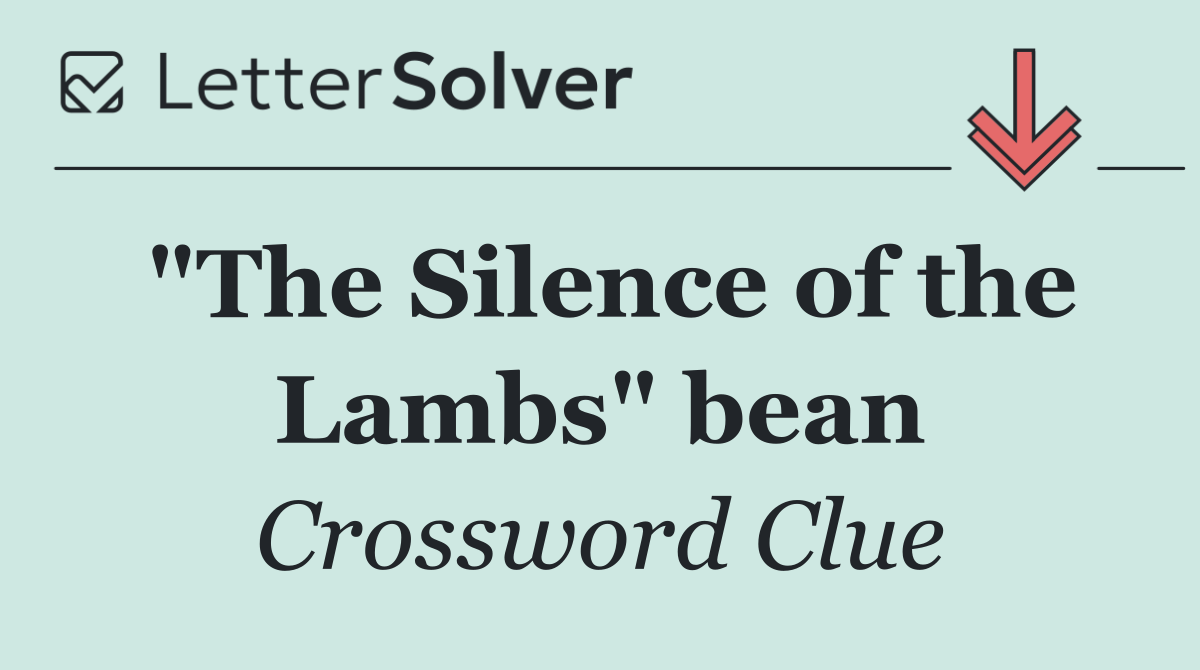"The Silence of the Lambs" bean