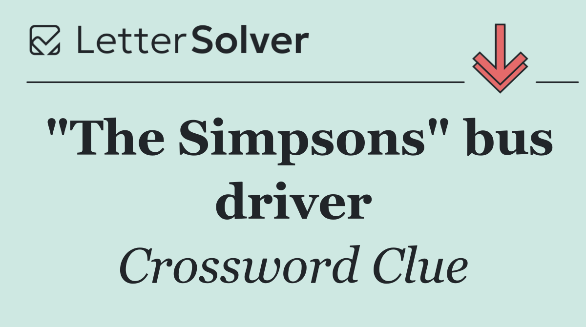 "The Simpsons" bus driver