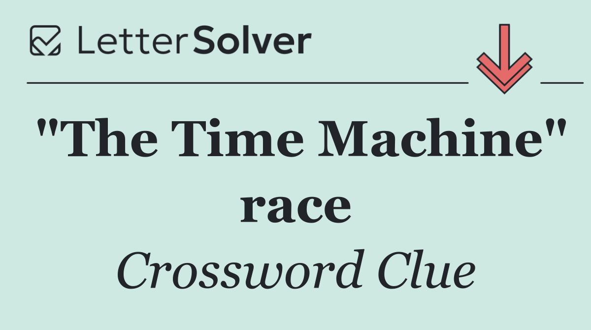"The Time Machine" race