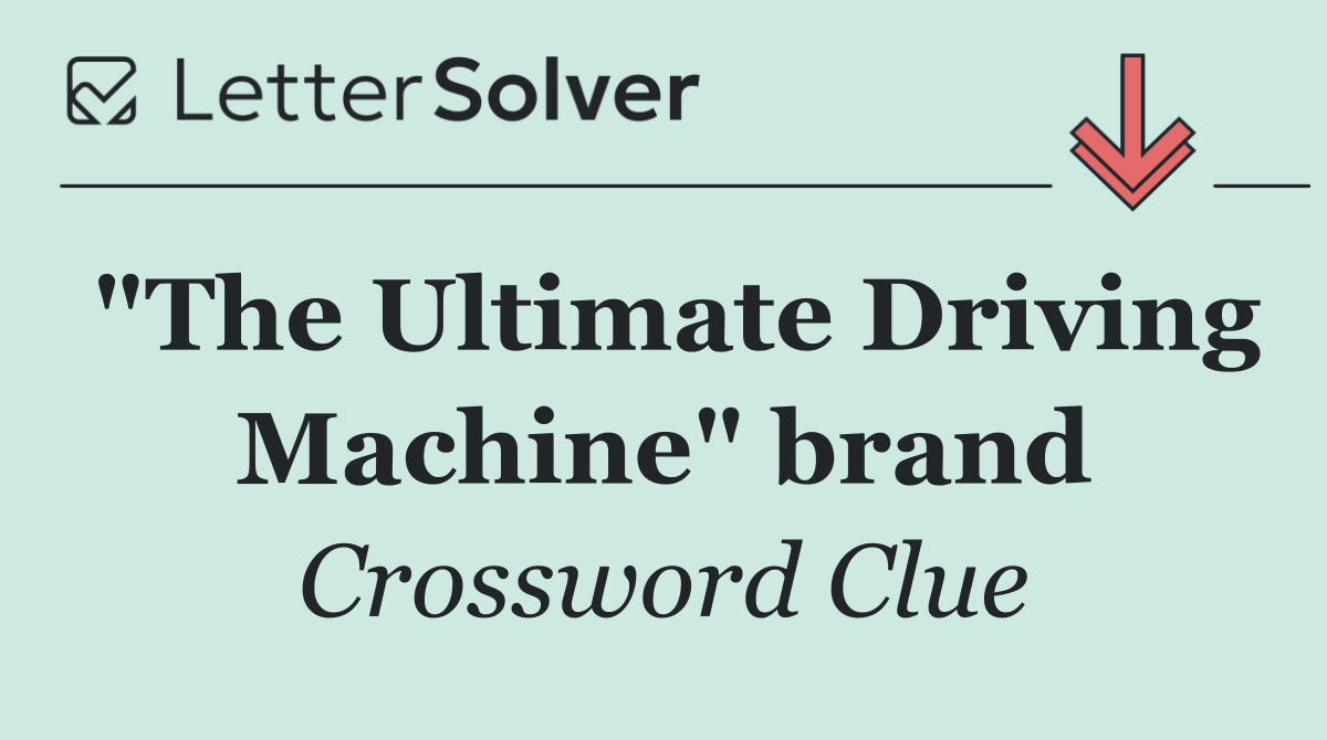 "The Ultimate Driving Machine" brand