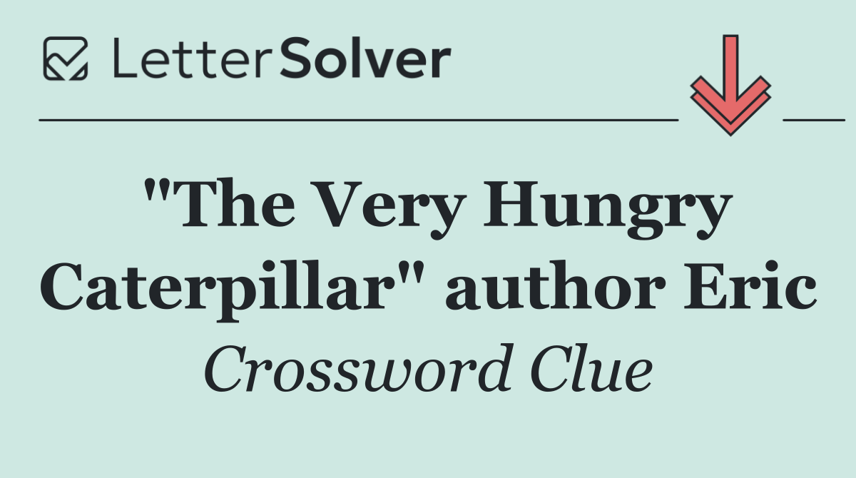 "The Very Hungry Caterpillar" author Eric