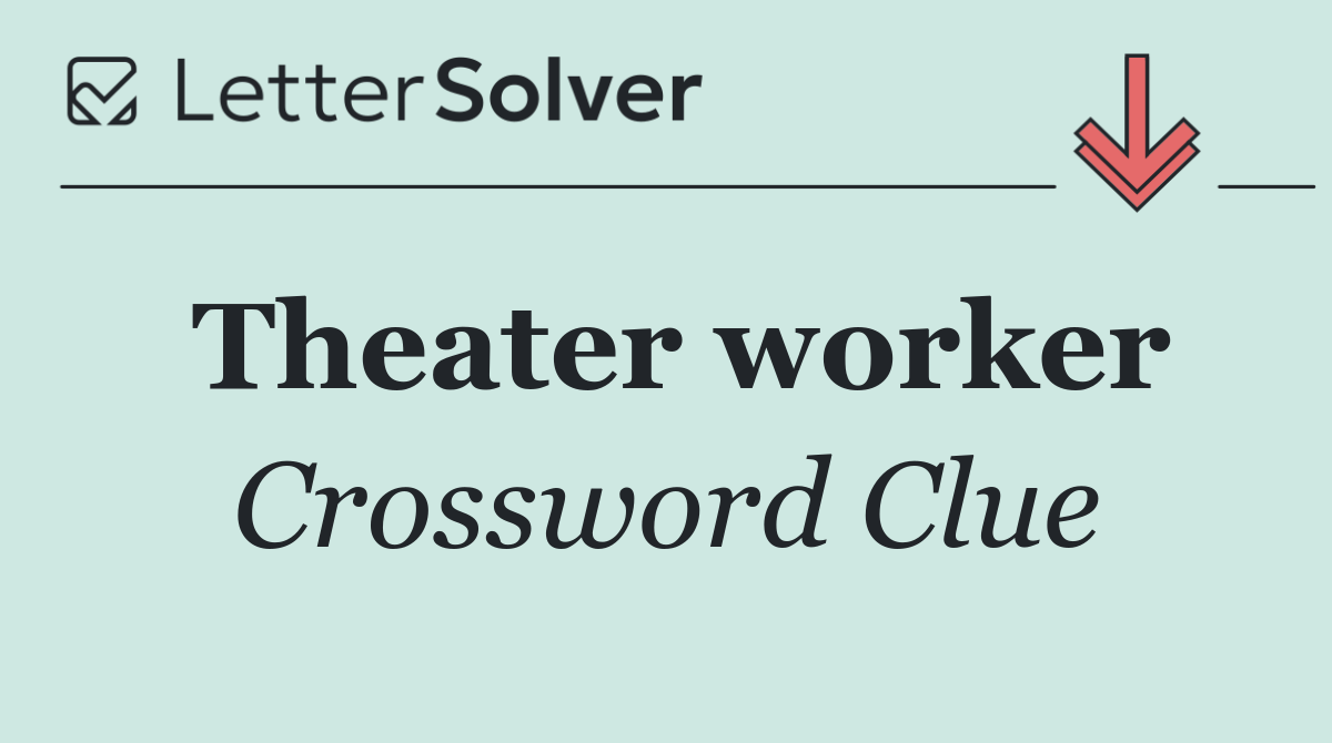 Theater worker