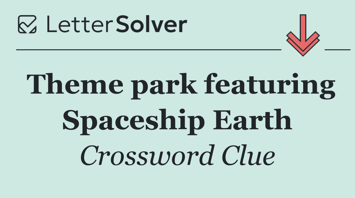 Theme park featuring Spaceship Earth