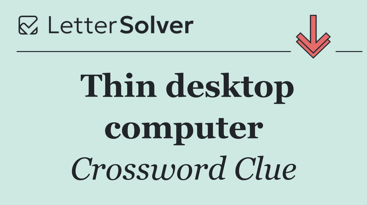 Thin desktop computer