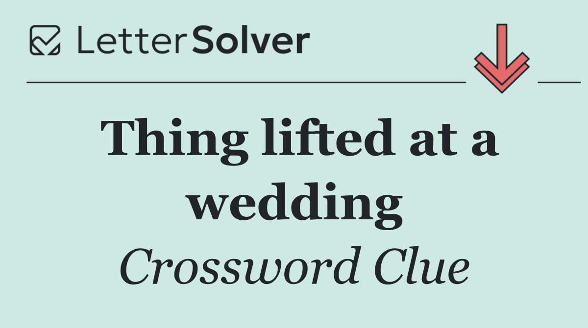 Thing lifted at a wedding