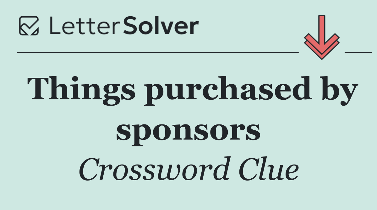 Things purchased by sponsors