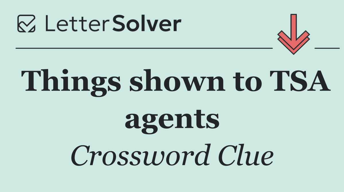 Things shown to TSA agents