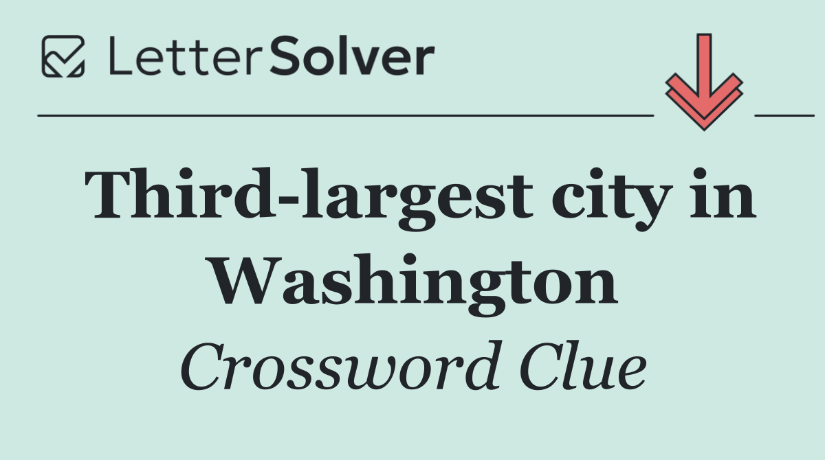 Third largest city in Washington
