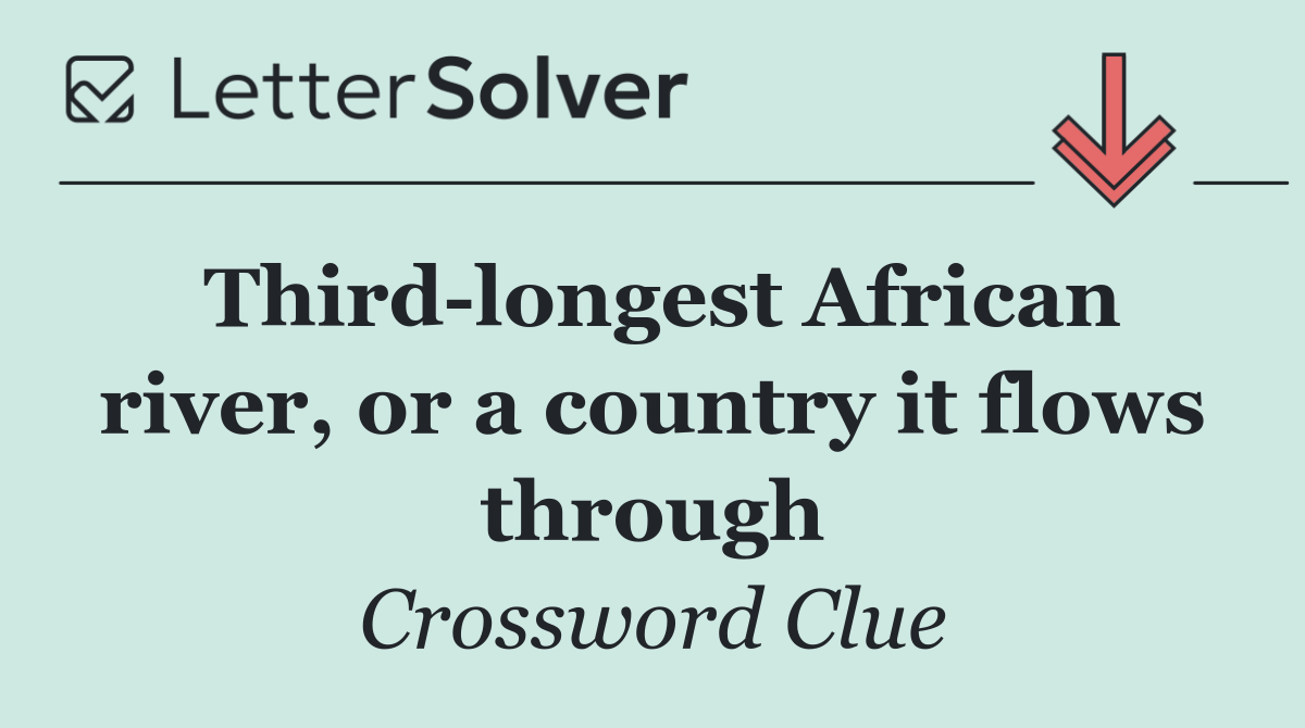 Third longest African river, or a country it flows through