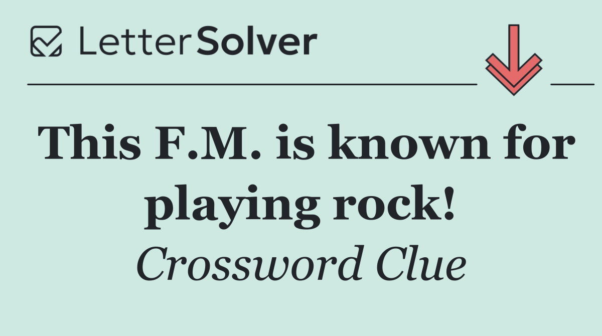 This F.M. is known for playing rock!
