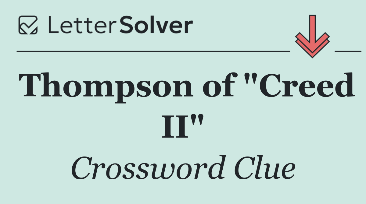 Thompson of "Creed II"