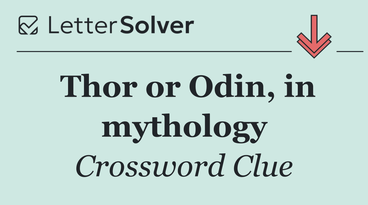 Thor or Odin, in mythology
