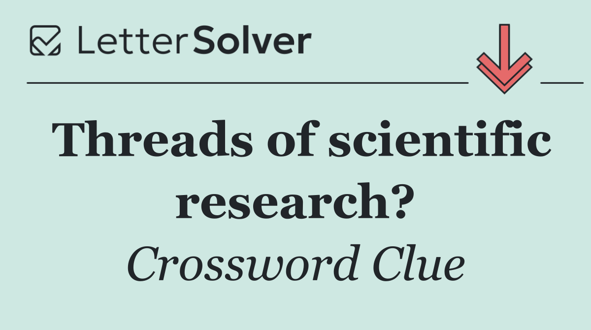 Threads of scientific research?