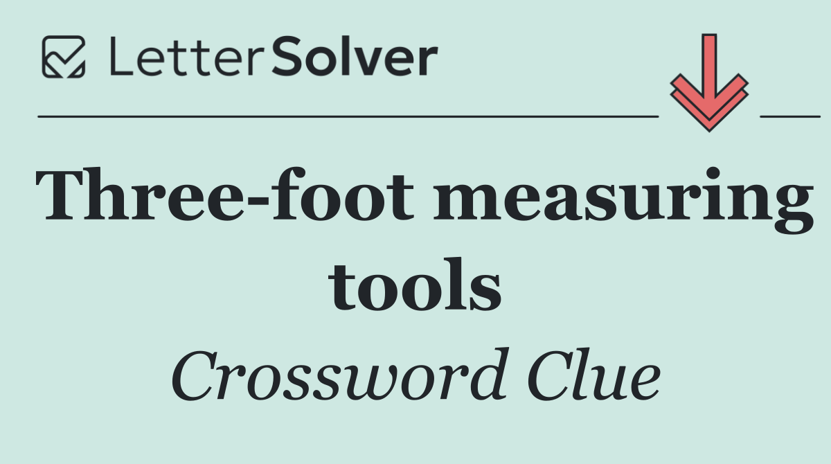Three foot measuring tools