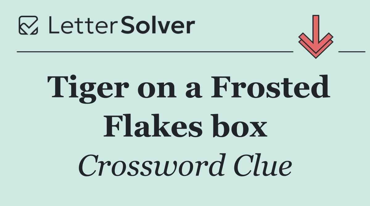 Tiger on a Frosted Flakes box