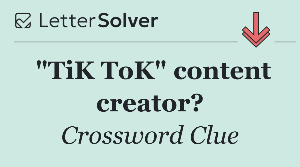 "TiK ToK" content creator?