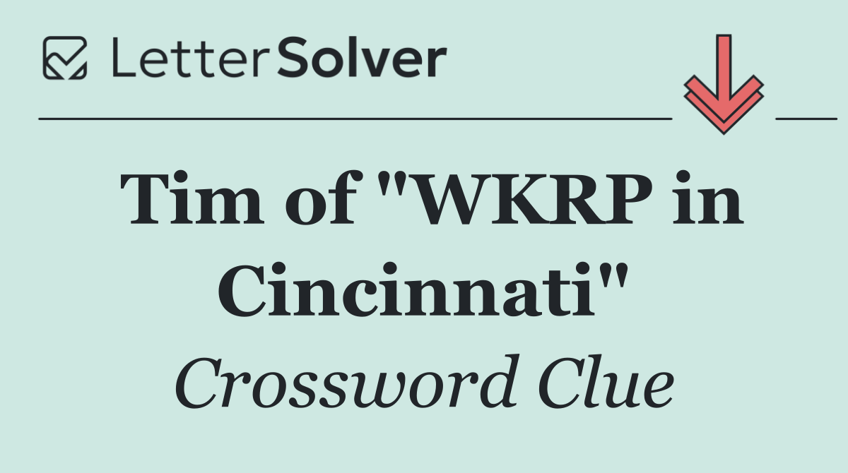 Tim of "WKRP in Cincinnati"