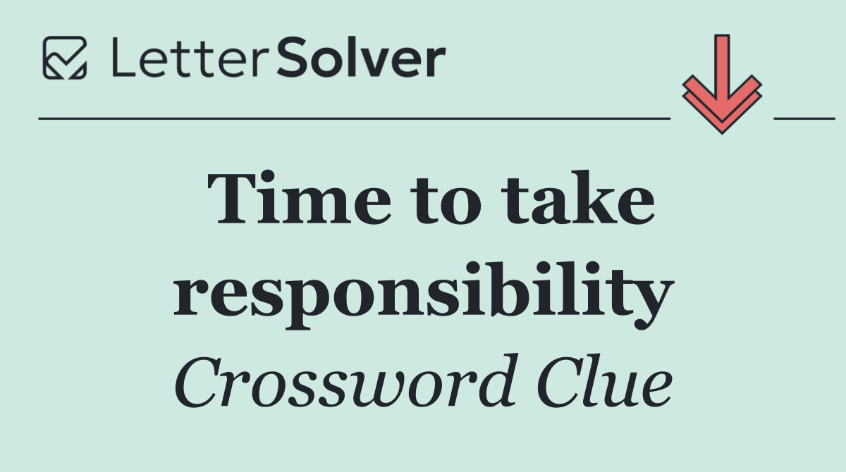 Time to take responsibility