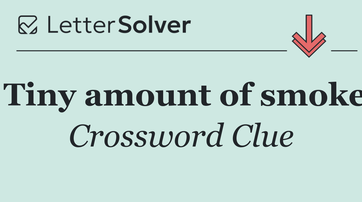 Tiny amount of smoke