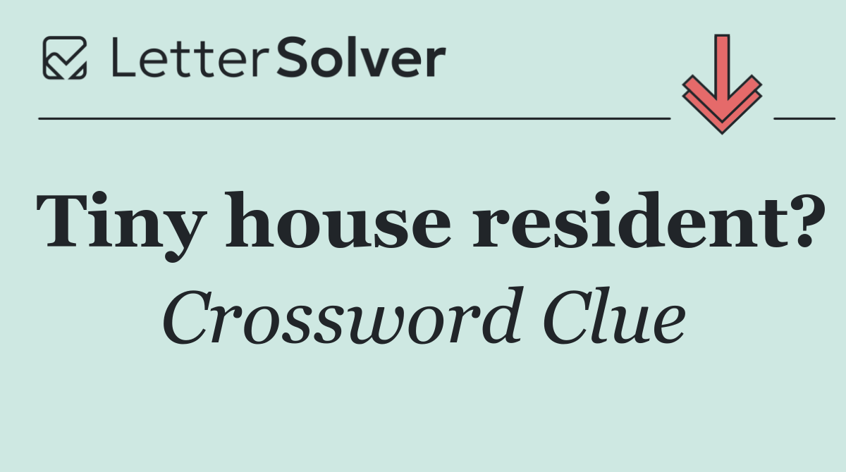Tiny house resident?