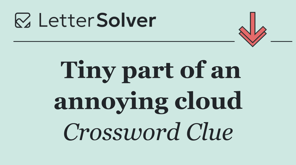 Tiny part of an annoying cloud