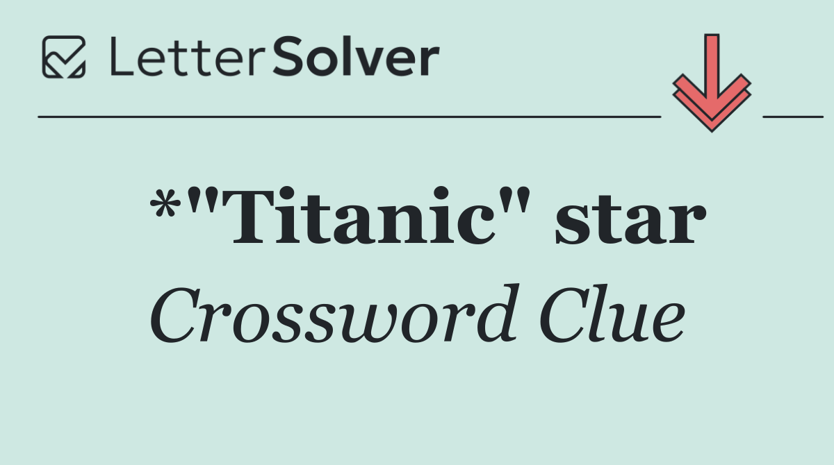*"Titanic" star