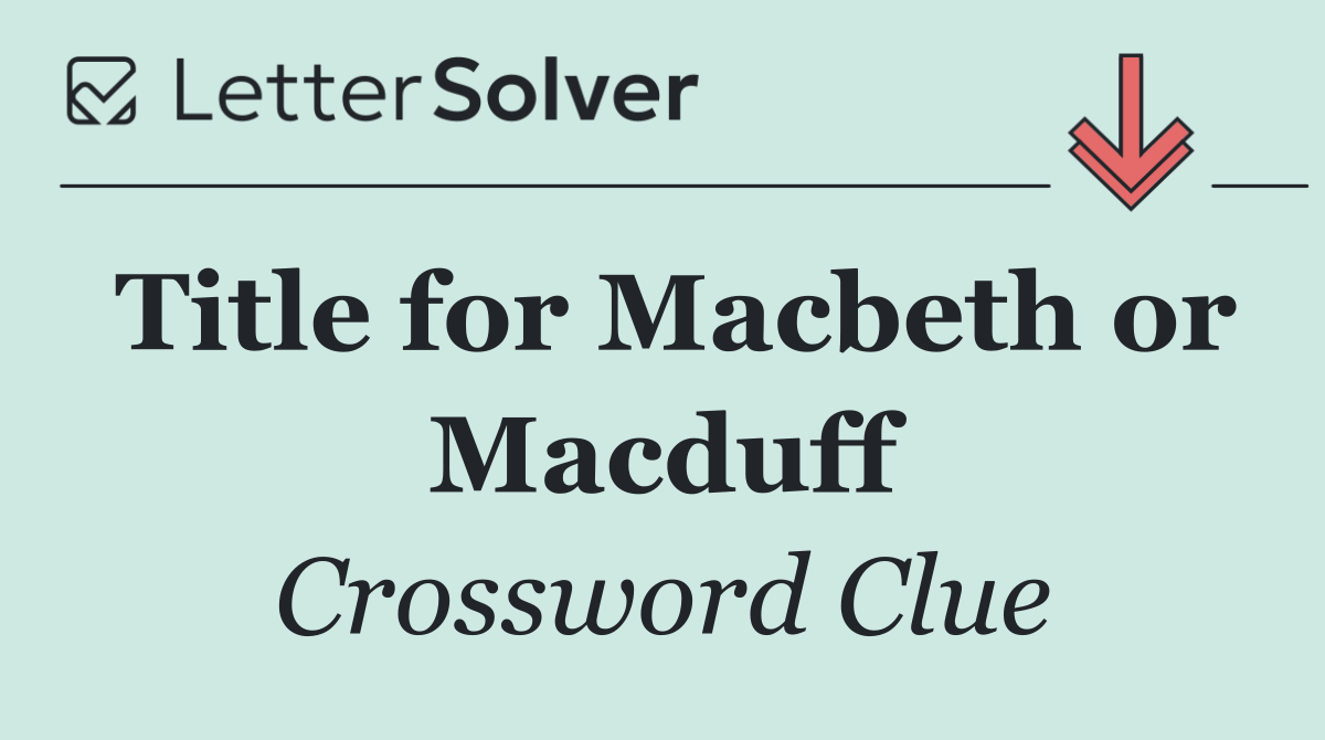 Title for Macbeth or Macduff