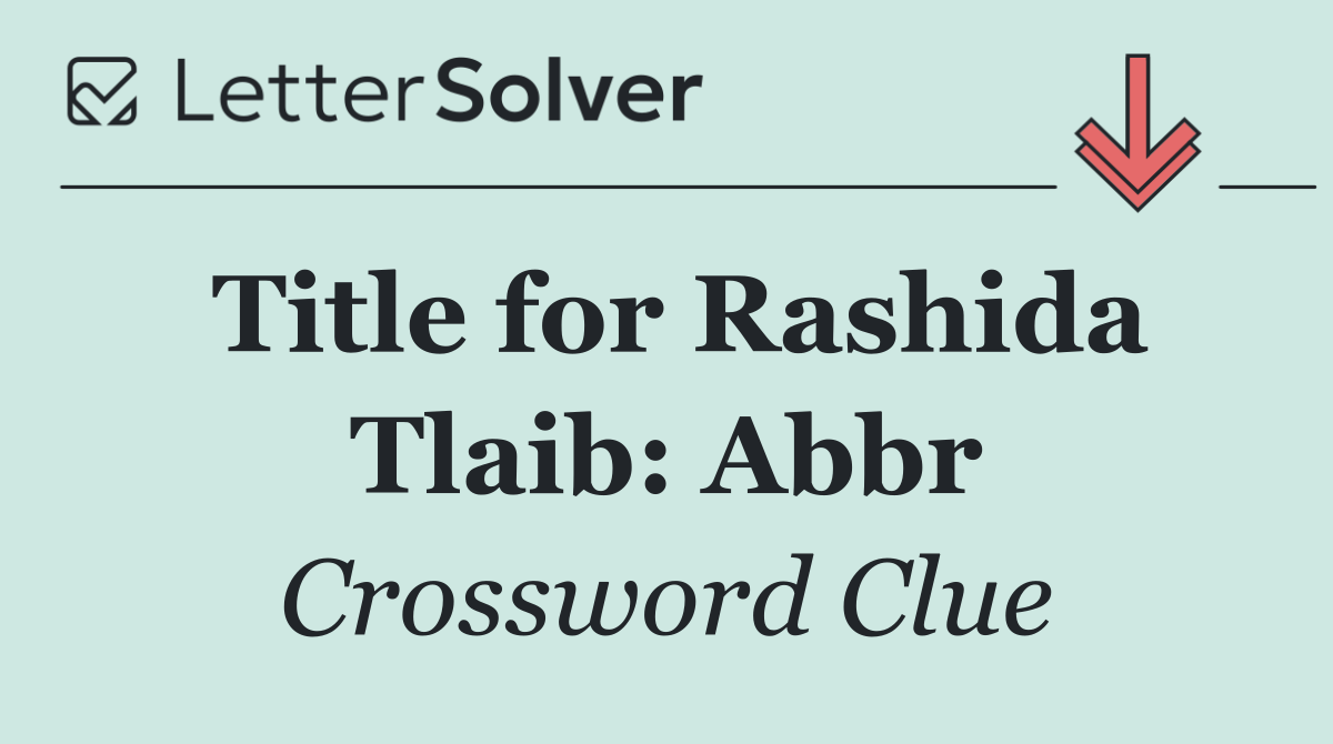 Title for Rashida Tlaib: Abbr
