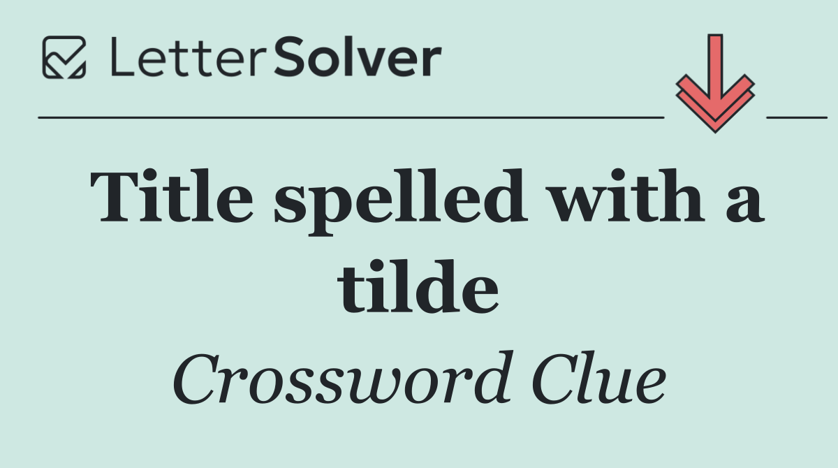 Title spelled with a tilde