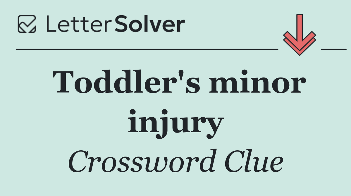 Toddler's minor injury
