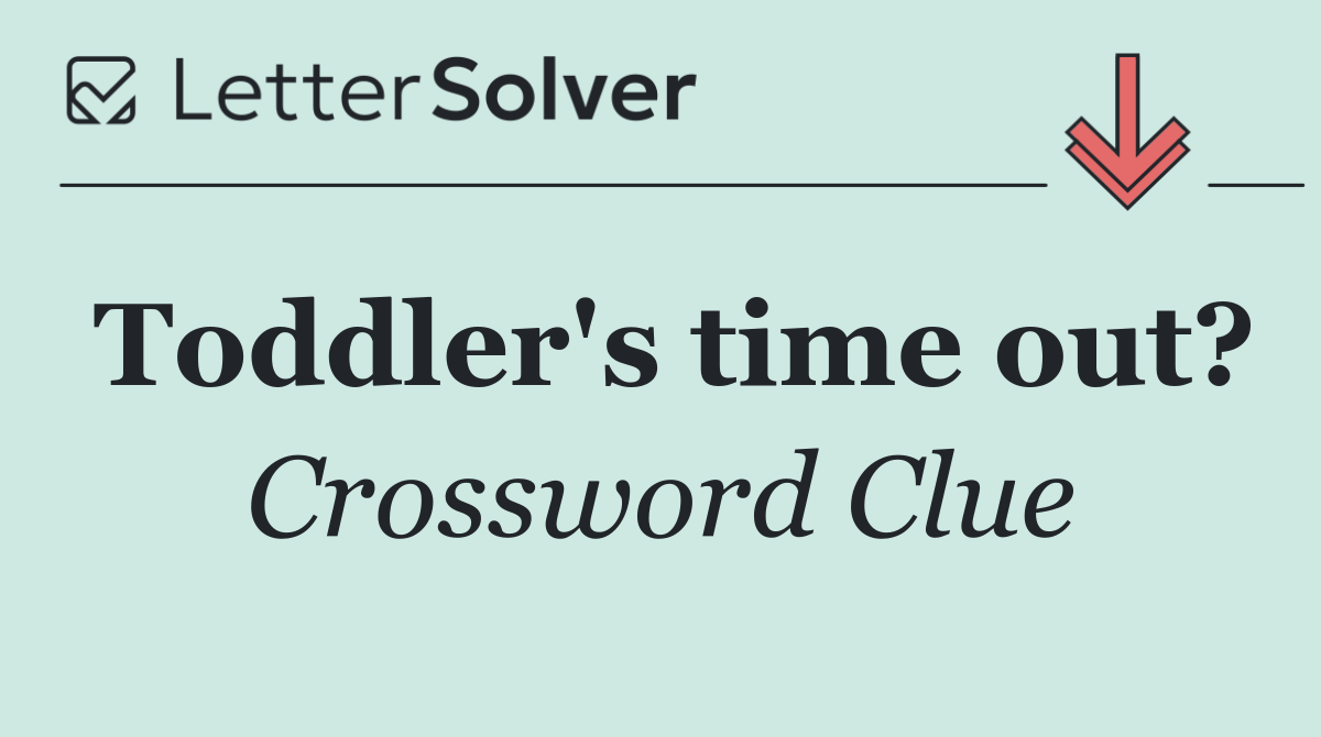 Toddler's time out?