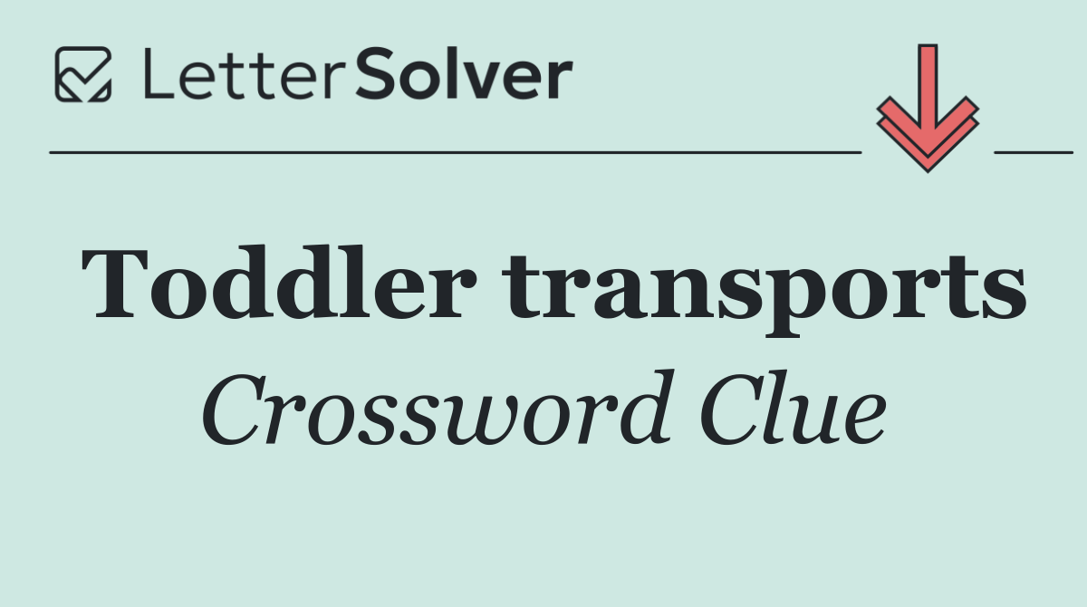 Toddler transports