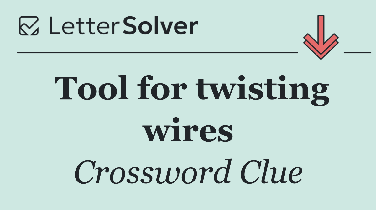 Tool for twisting wires