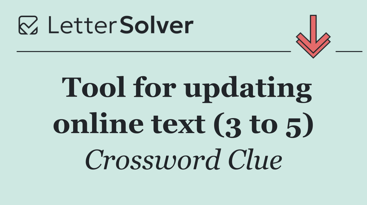 Tool for updating online text (3 to 5)
