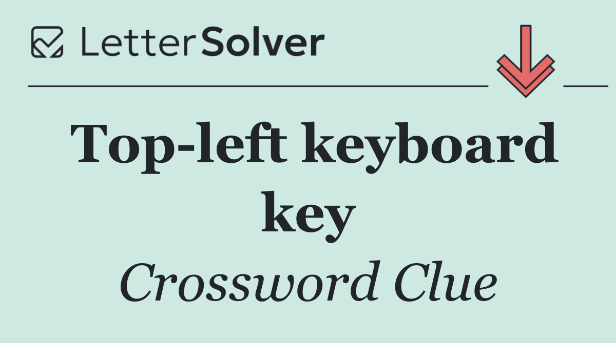 Top left keyboard key
