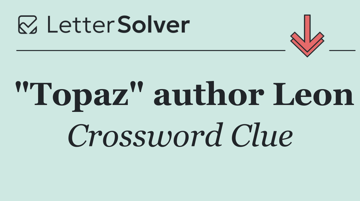 "Topaz" author Leon