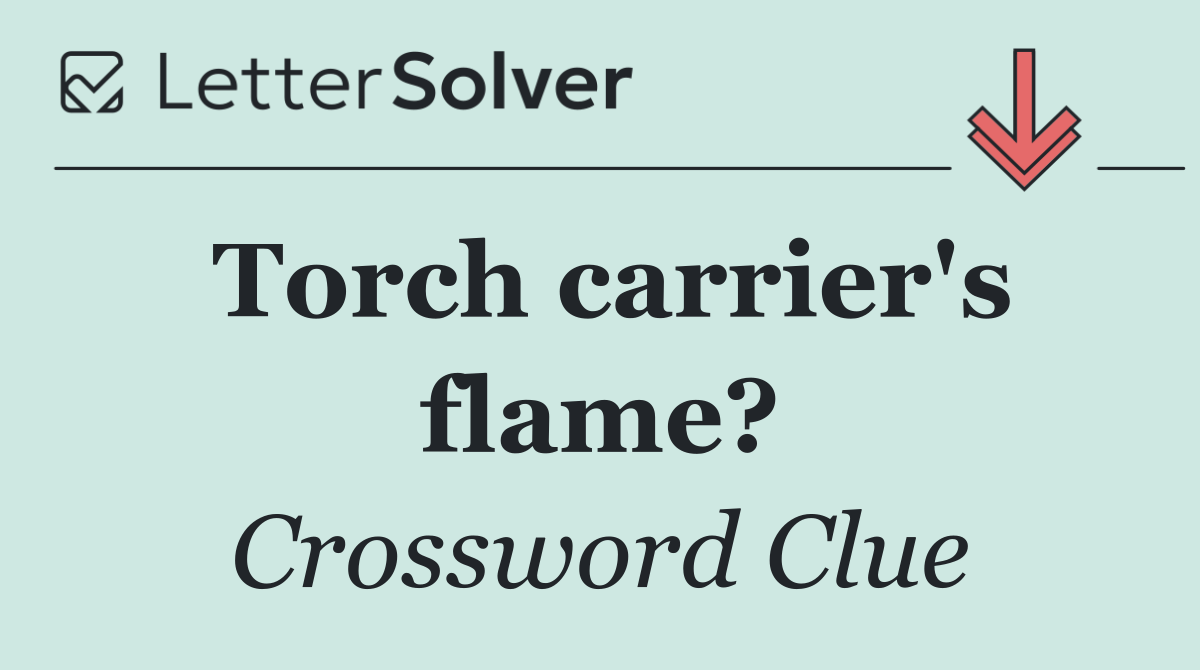 Torch carrier's flame?