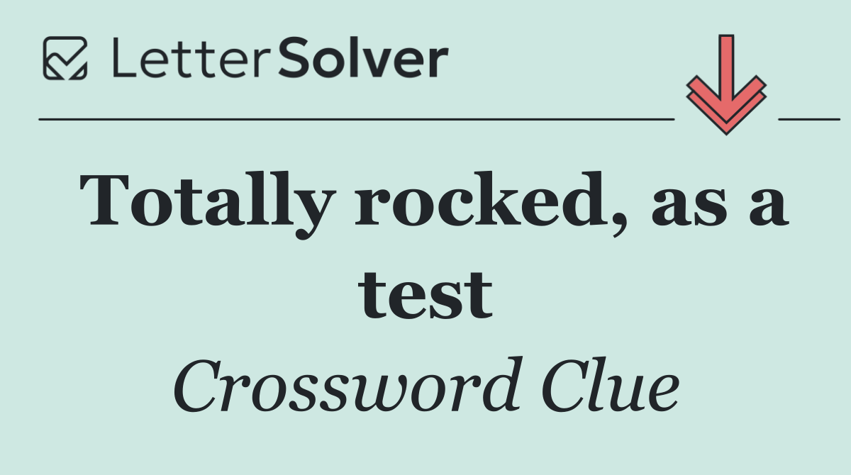 Totally rocked, as a test