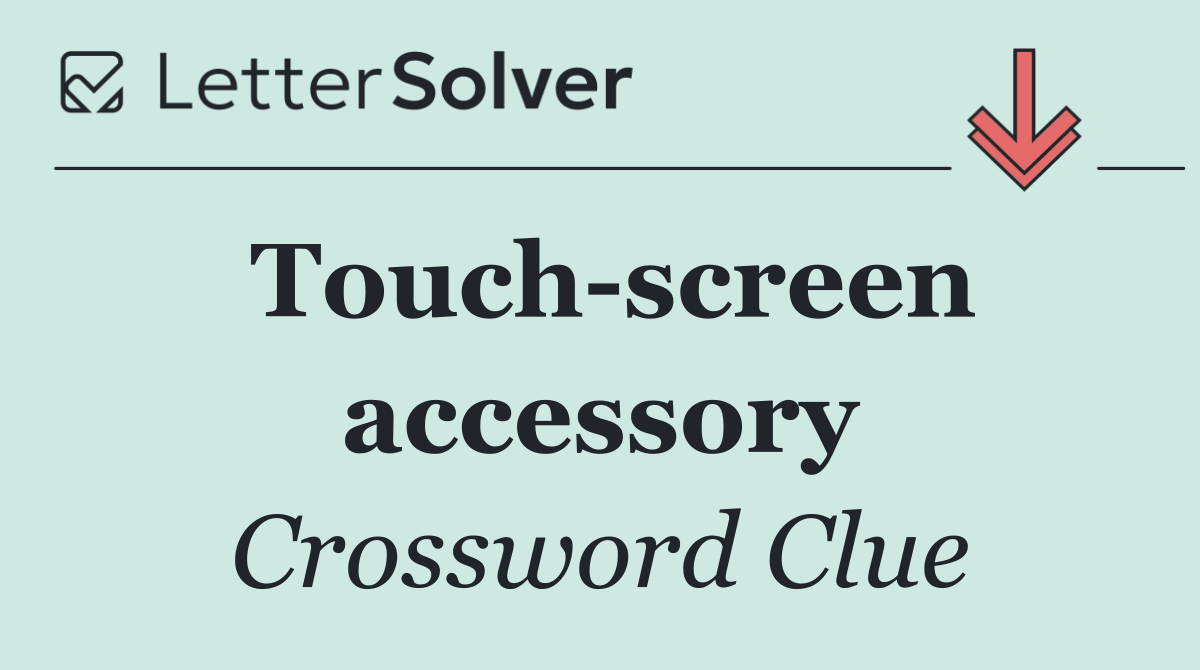 Touch screen accessory