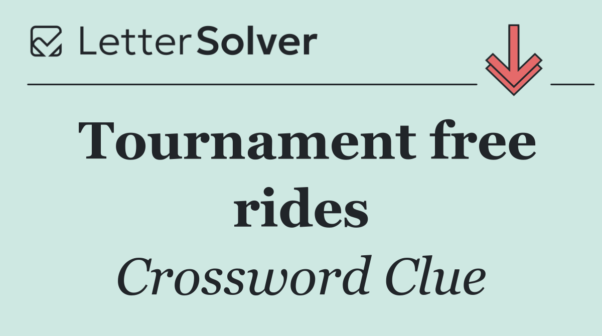 Tournament free rides