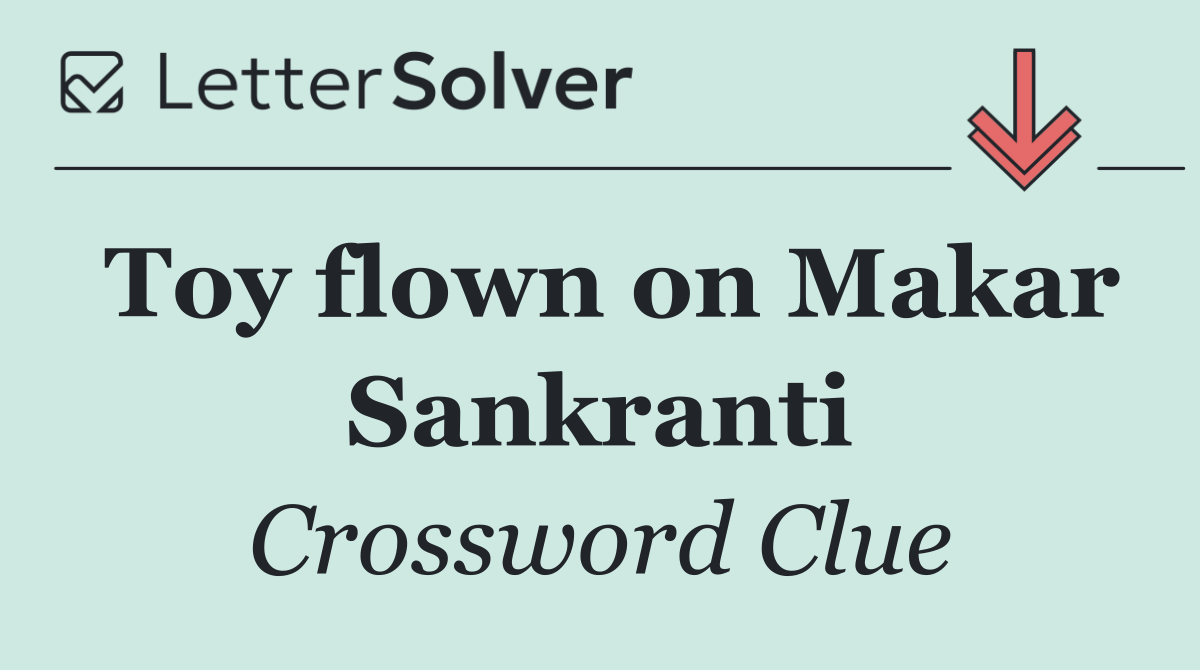 Toy flown on Makar Sankranti