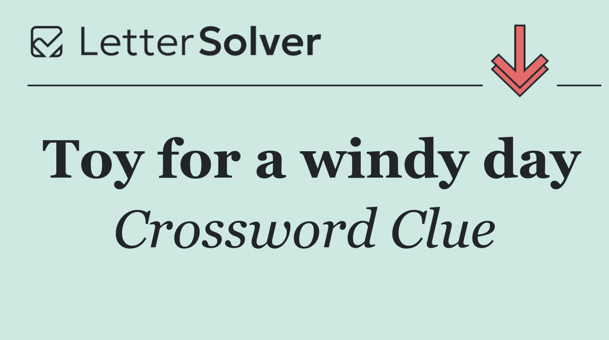 Toy for a windy day