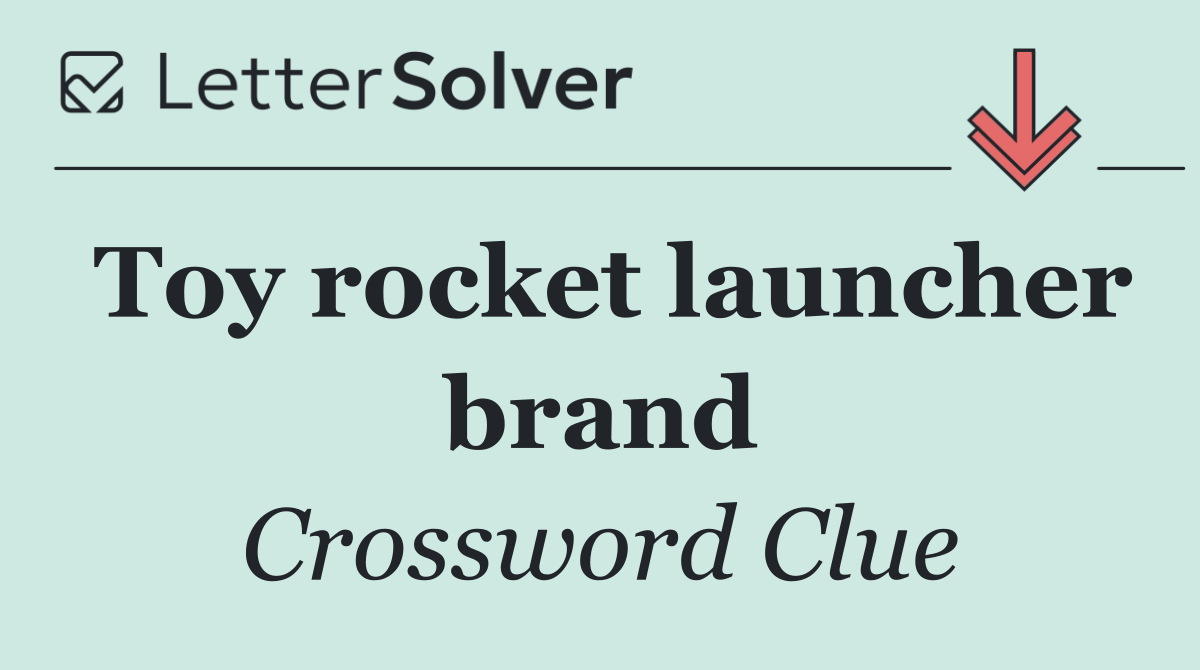 Toy rocket launcher brand