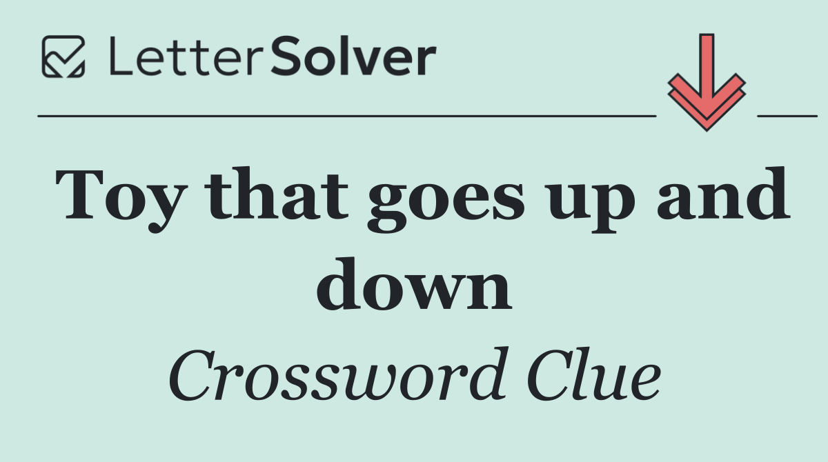 Toy that goes up and down