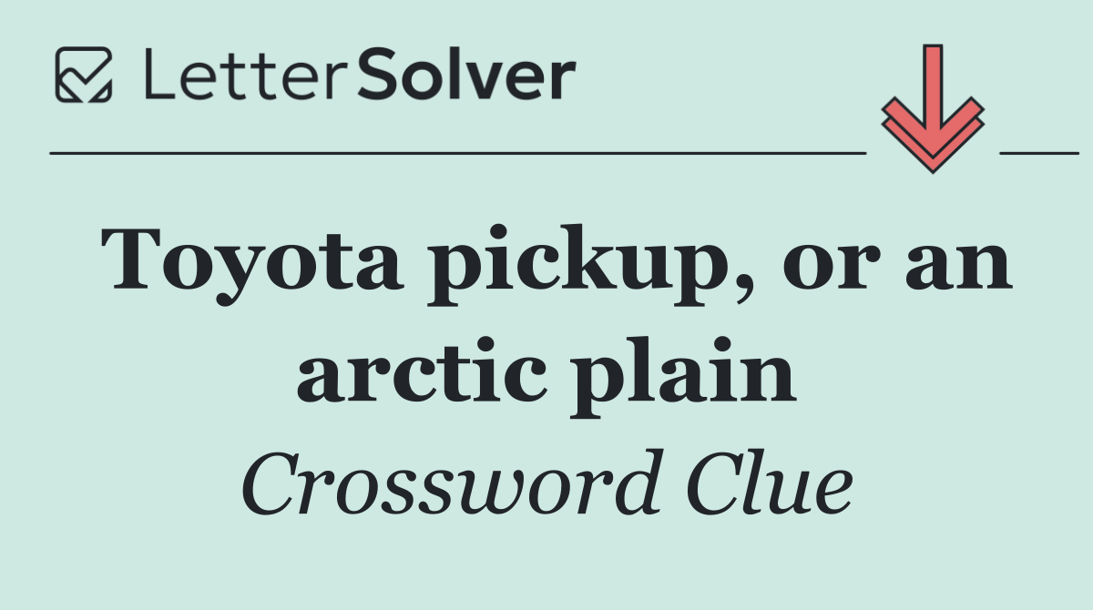 Toyota pickup, or an arctic plain