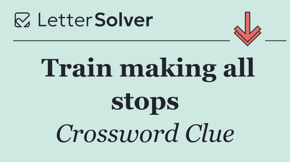 Train making all stops