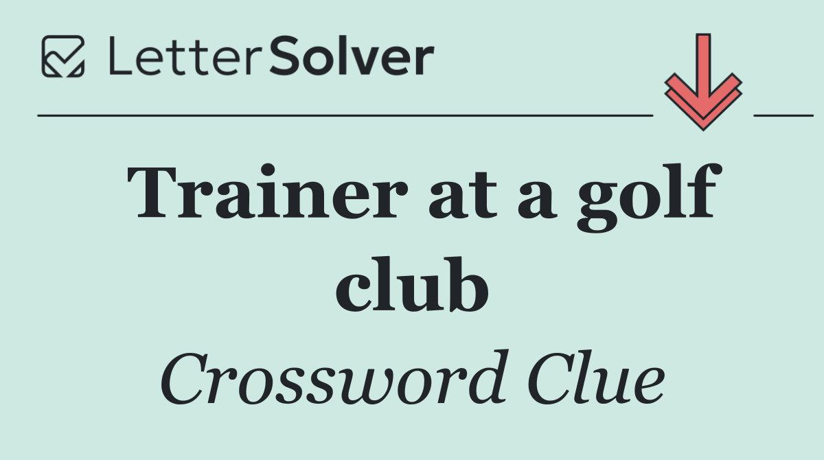 Trainer at a golf club
