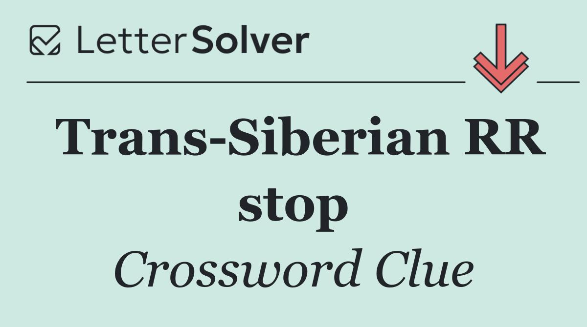 Trans Siberian RR stop
