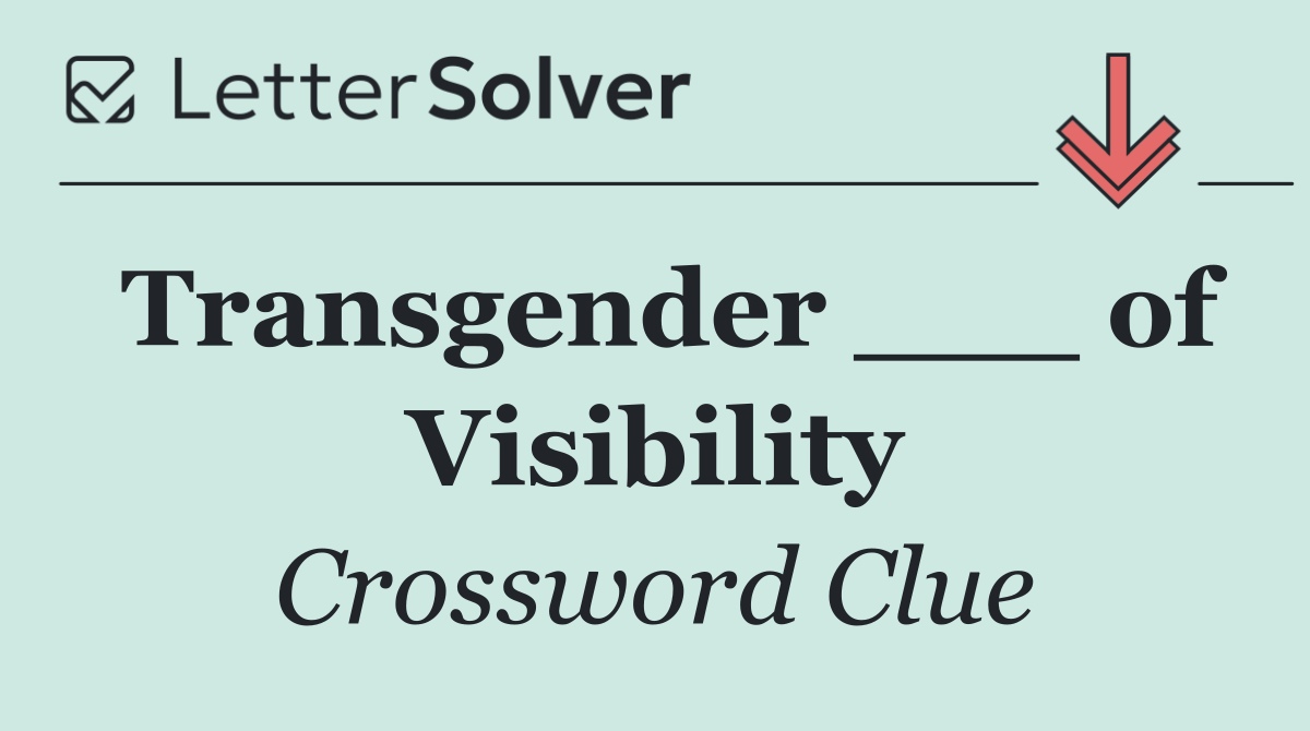 Transgender ___ of Visibility